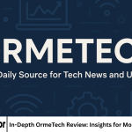 In-Depth OrmeTech Review: Insights for Modern Digital Users