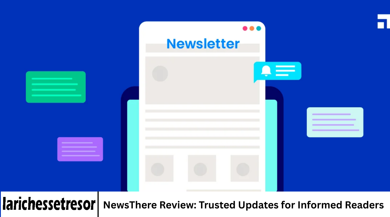 NewsThere Review: Trusted Updates for Informed Readers