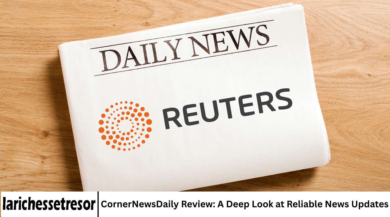 CornerNewsDaily Review: A Deep Look at Reliable News Updates