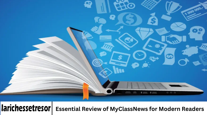 Essential Review of MyClassNews for Modern Readers