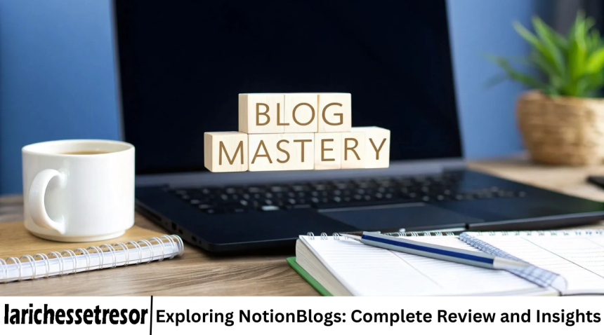 Exploring NotionBlogs: Complete Review and Insights