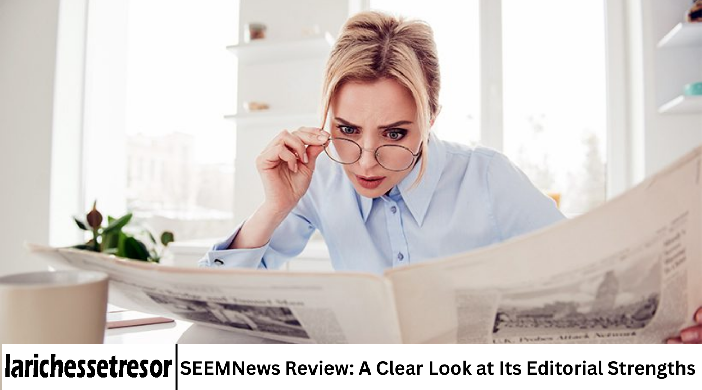 SEEMNews Review offers a clear look at its editorial strengths, content quality, and reporting style to help readers understand its approach to modern news.